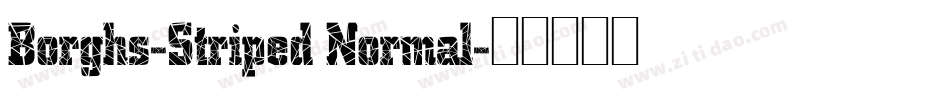 Borghs-Striped Normal字体转换